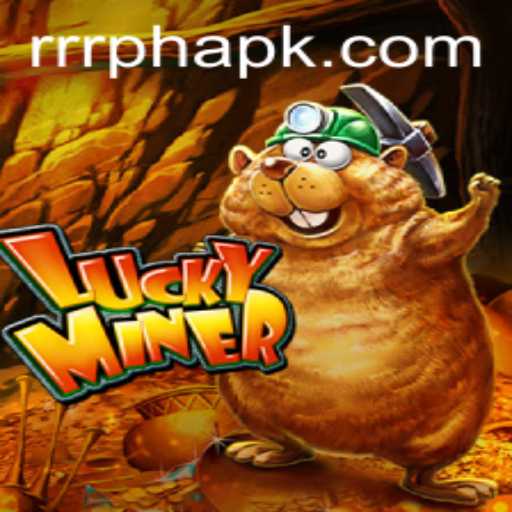Exploring the Exciting World of LuckyMiner: The RRRPH Phenomenon